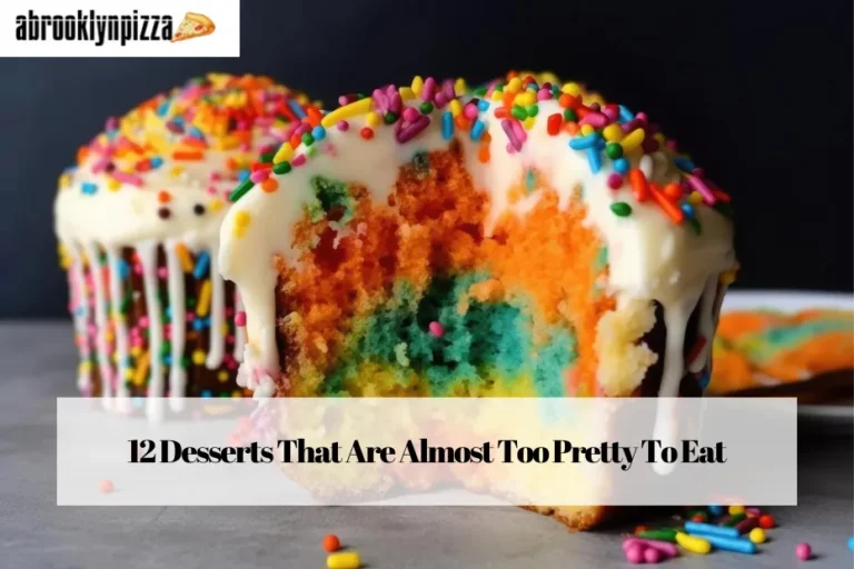 12 Desserts That Are Almost Too Pretty To Eat